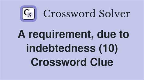 requirement crossword clue|personal requirements crossword clue.